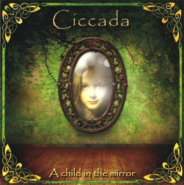 CICCADA - A Child in the Mirror